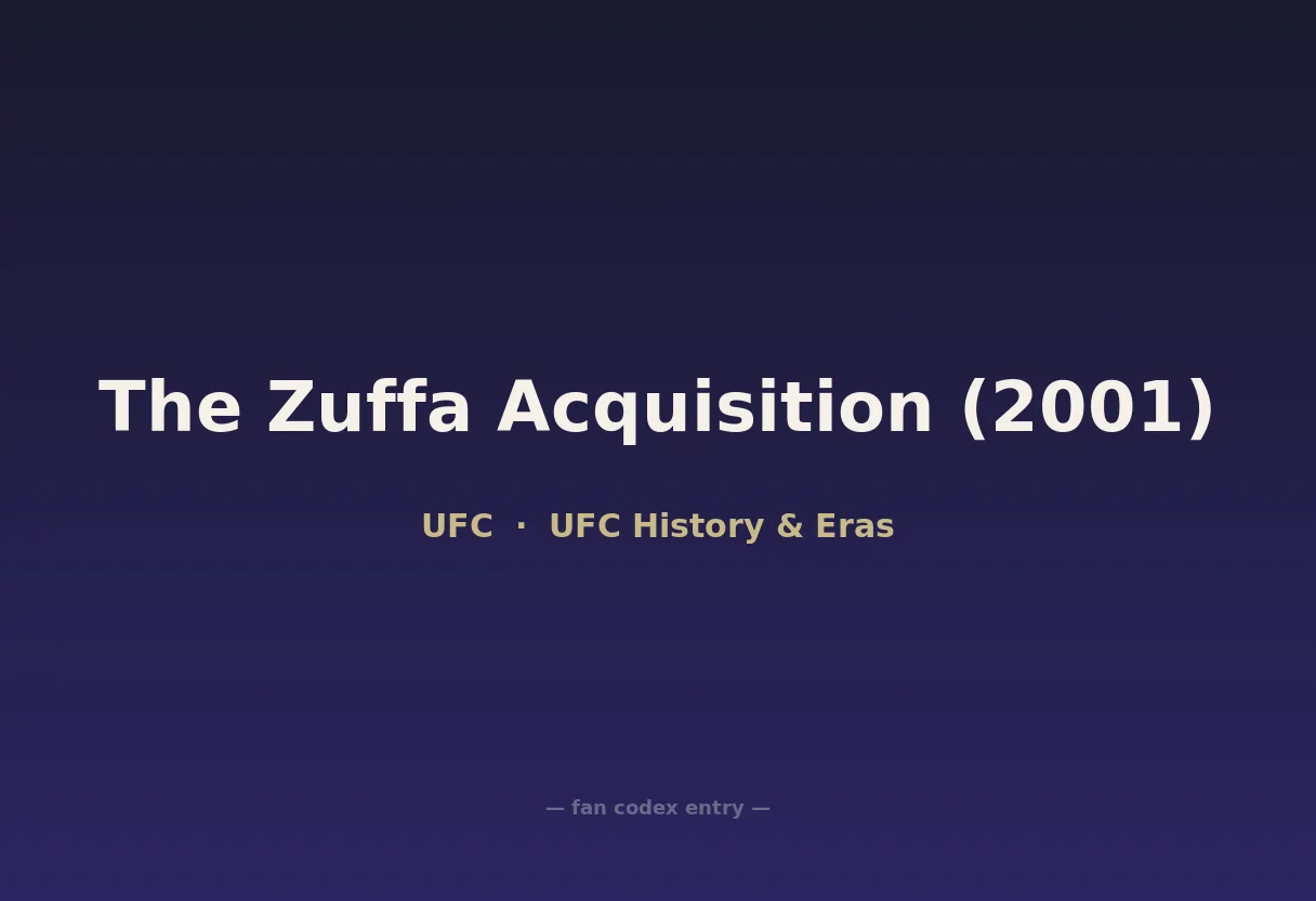 The Zuffa Acquisition (2001)